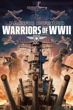 Pacific Inferno: Warriors of WW2