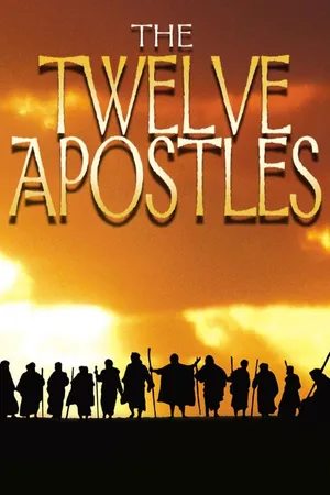 The Twelve Apostles:  The First Twelve Men Chosen by Jesus