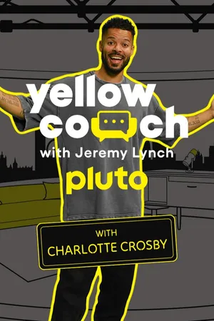 Yellow Couch with Jeremy Lynch - Charlotte Crosby