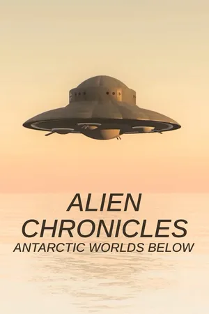 Alien Chronicles: Antarctic Worlds Below