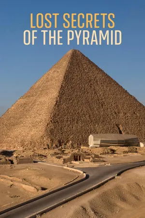 Lost Secrets of the Pyramid