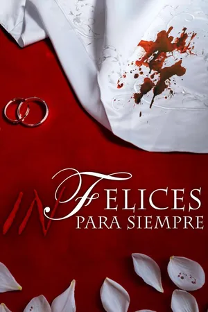 Infelices Para Siempre