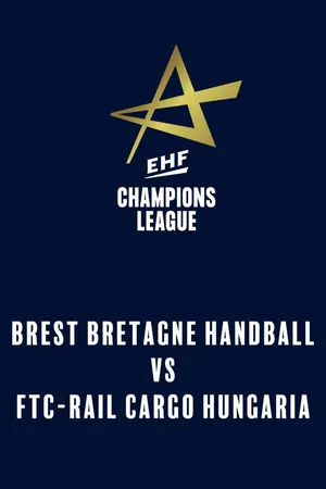 EHF Women's Champions League: Brest Bretagne Handball -FTC-Rail Cargo Hungaria (8 november 2025)