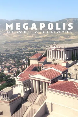 Megapolis, the Ancient World Revealed