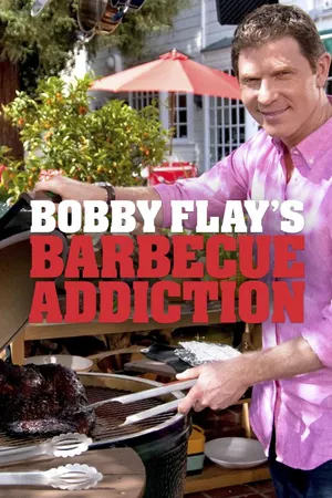 Bobby Flay's Barbecue Addiction