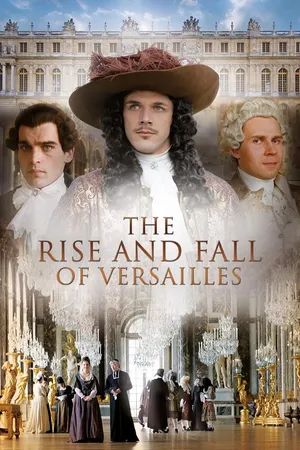 Rise & Fall of Versailles