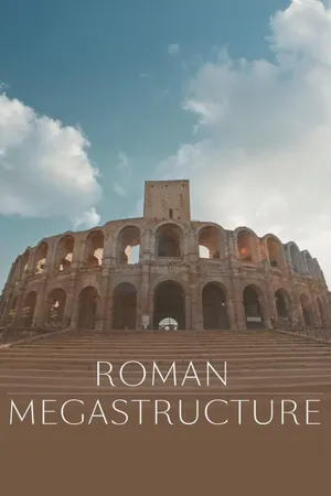 Roman Megastructures