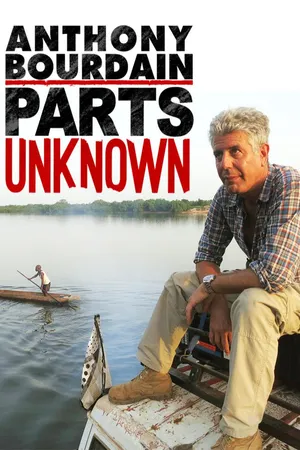 Anthony Bourdain: Parts Unknown