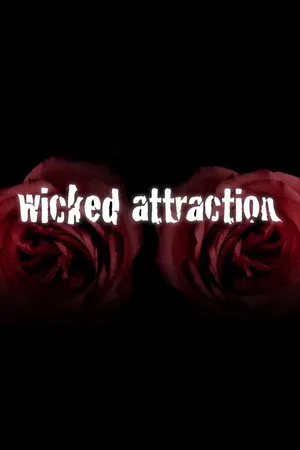 Wicked Attraction