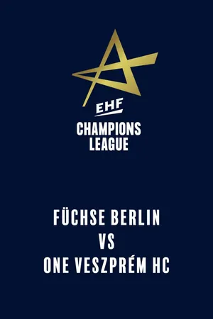 EHF Champions League: Füchse Berlin vs. One Veszprém HC (27. november 2025)