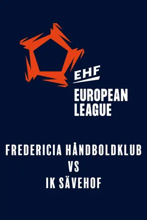 EHF European League: Fredericia Håndboldklub vs. IK Sävehof