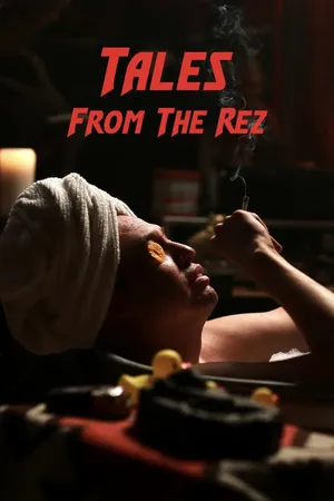 Tales From The Rez