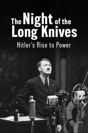 La noche de los cuchillos largos: el ascenso de Hitler al poder