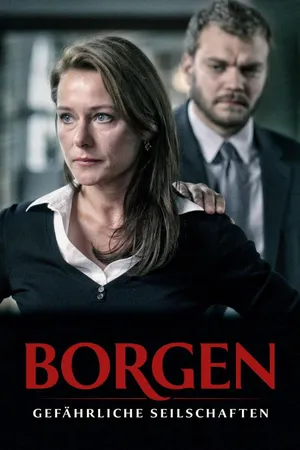 Borgen - Gefährliche Seilschaften