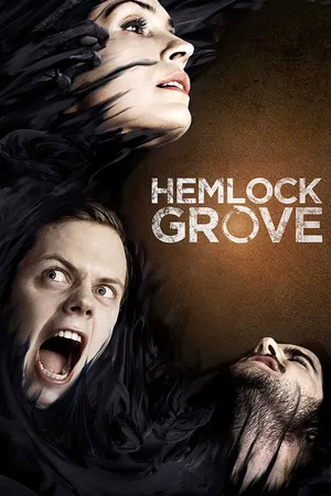 Hemlock Grove