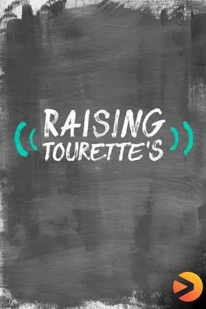 Raising Tourette's