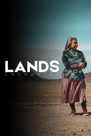 LANDS ENCHANTED