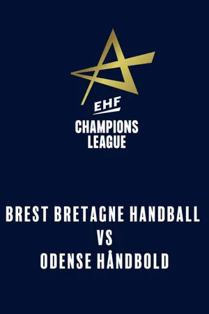 EHF Women's Champions League: Brest Bretagne Handball vs. Odense Håndbold