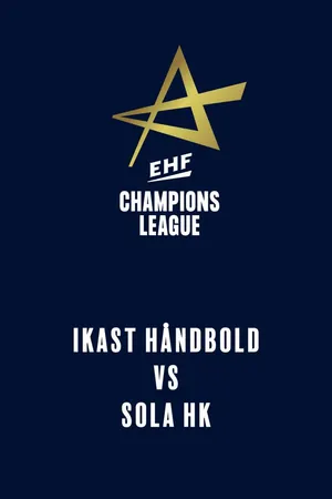 EHF Women's Champions League: Ikast Håndbold vs. Sola HK