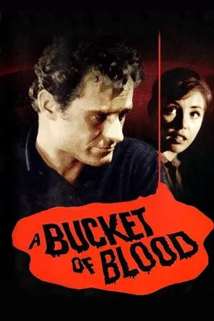 A Bucket Of Blood