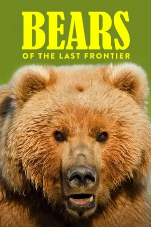 Bears of the Last Frontier