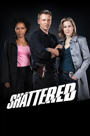 Shattered