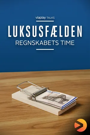 Luksusfælden - regnskabets time