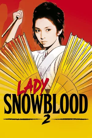 Lady Snowblood 2: Love Song Of Vengeance