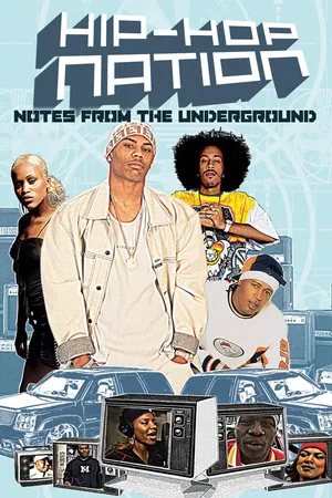 Hip Hop Nation: Notes From the Underground