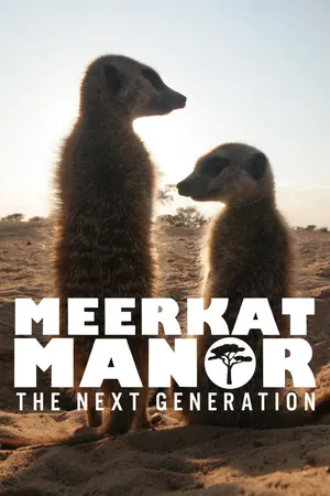 Meerkat Manor: The Next Generation