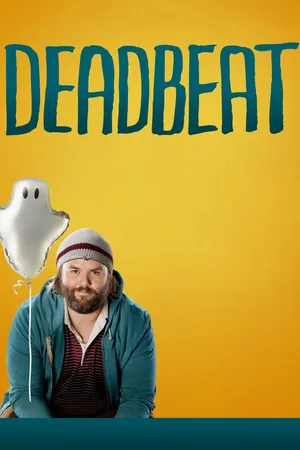 Deadbeat: O Espírito da Coisa