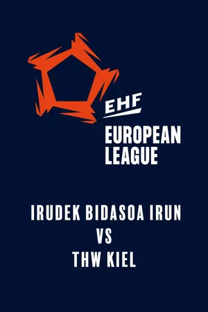 EHF European League: IRUDEK Bidasoa Irun vs. THW Kiel