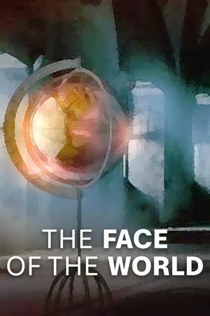 The Face of the World