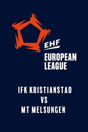 EHF Men's European League: IFK Kristianstad vs. MT Melsungen