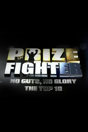 Prizefighter: No Guts No Glory