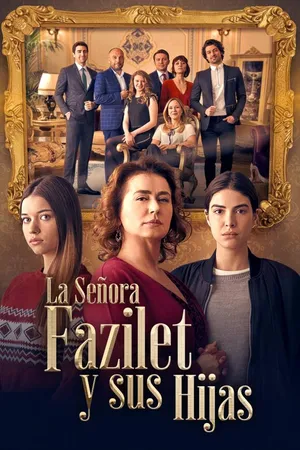 La señora Fazilet y sus hijas