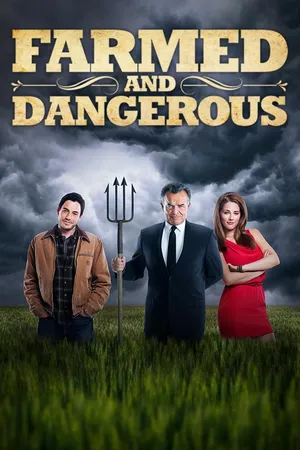 Farmed and Dangerous