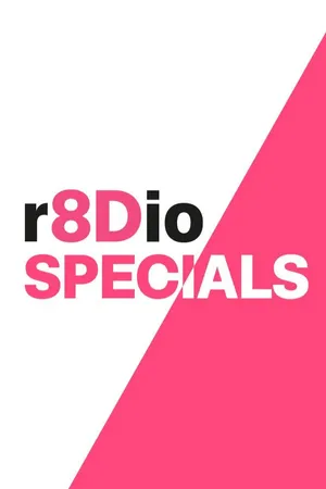 r8Dio Specials