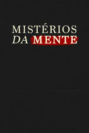 Mistérios da Mente
