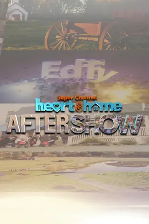 Super Channel Heart & Home After Show
