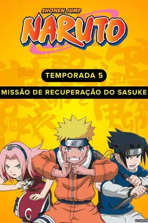 Naruto: Missão de Recuperação do Sasuke