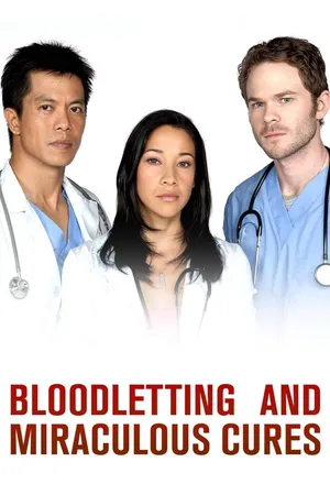 Bloodletting & Miraculous Cures