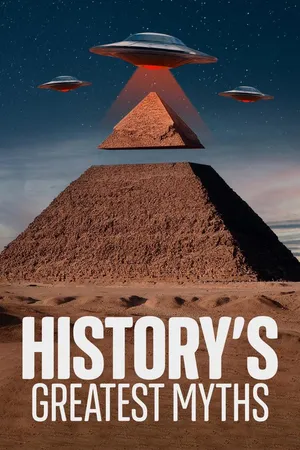 History’s Greatest Myths