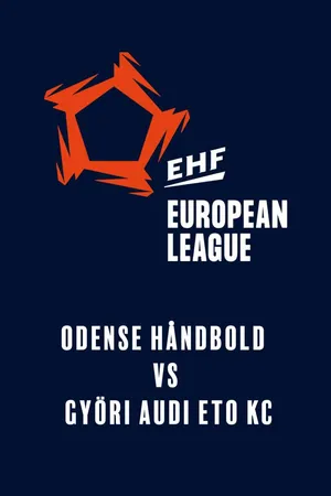 EHF Women's Champions League: Odense Håndbold - Györi Audi ETO KC