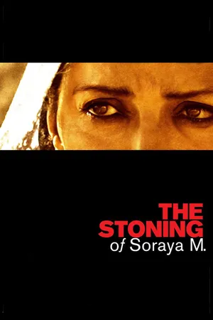 The Stoning Of Soraya M.