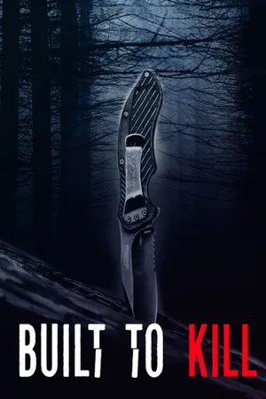 Built to Kill
