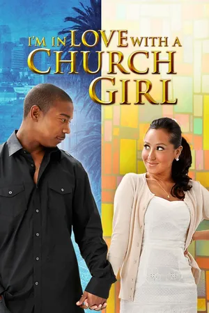 I'm In Love With A Church Girl