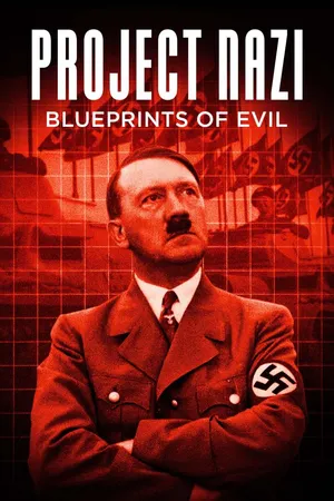 Project Nazi: Blueprints of Evil