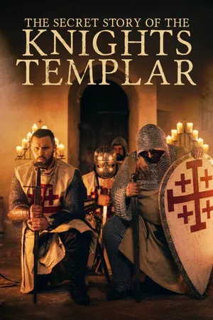 The Secret Story of the Knights Templar
