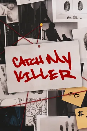 Catch My Killer